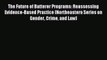 Download The Future of Batterer Programs: Reassessing Evidence-Based Practice (Northeastern