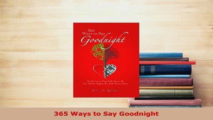 PDF  365 Ways to Say Goodnight Free Books