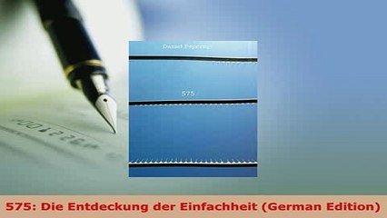 Download  575 Die Entdeckung der Einfachheit German Edition Free Books