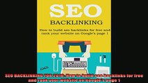 READ book  SEO BACKLINKING FOR 2016 How to build seo backlinks for free and rank your website on Full EBook