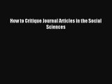 Read How to Critique Journal Articles in the Social Sciences Ebook Free