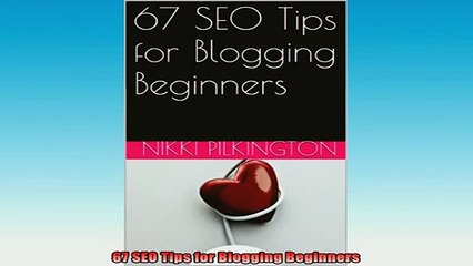 Downlaod Full PDF Free  67 SEO Tips for Blogging Beginners Online Free