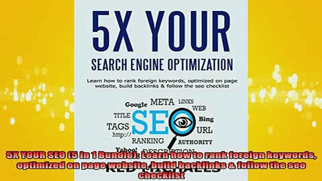 READ FREE Ebooks 5X YOUR SEO 5 in 1 Bundle Learn how to rank foreign keywords optimized on page website Free Online