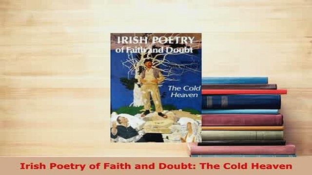 PDF Irish Poetry of Faith and Doubt The Cold Heaven Read Online