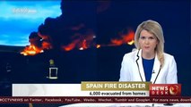 Spain fire disaster- 6,000 evacuated from homes