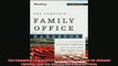 Downlaod Full PDF Free  The Complete Family Office Handbook A Guide for Affluent Families and the Advisors Who Full Free