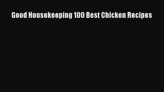 [DONWLOAD] Good Housekeeping 100 Best Chicken Recipes Free PDF