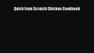 [DONWLOAD] Quick from Scratch Chicken Cookbook  Full EBook