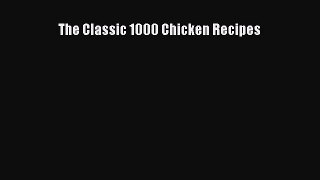 [PDF] The Classic 1000 Chicken Recipes  Full EBook