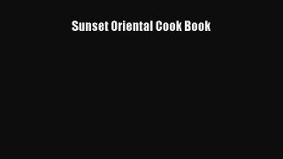 [DONWLOAD] Sunset Oriental Cook Book  Read Online