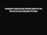 Download Computer Engineering Sample Exam for the Electrical and Computer PE Exam PDF Online