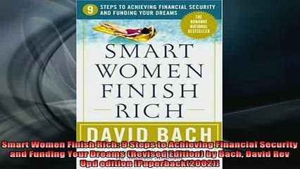 Downlaod Full PDF Free  Smart Women Finish Rich 9 Steps to Achieving Financial Security and Funding Your Dreams Free Online