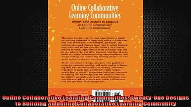 FREE PDF Online Collaborative Learning Communities TwentyOne Designs to Building an Online BOOK ONLINE