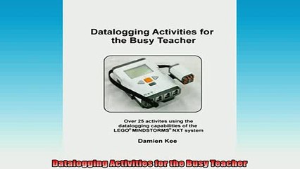 Free PDF Downlaod  Datalogging Activities for the Busy Teacher READ ONLINE