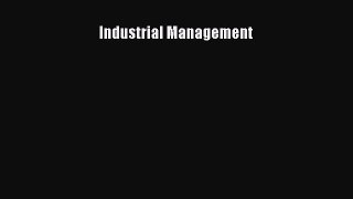 Read Industrial Management Ebook Free