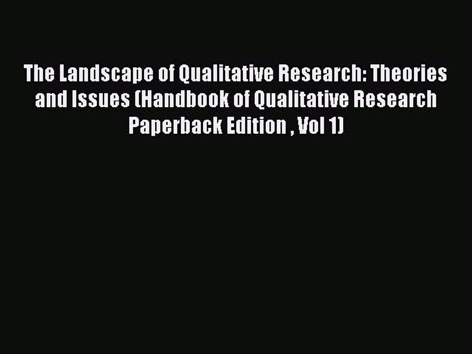 Read The Landscape of Qualitative Research: Theories and Issues (Handbook of Qualitative Research