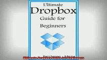 FREE PDF  Ultimate Dropbox Guide for Beginners READ ONLINE