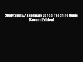 Read Study Skills: A Landmark School Teaching Guide (Second Edition) Ebook Free