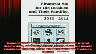 READ book  Financial Aid for the Disabled and Their Families A List of Scholarships Full EBook