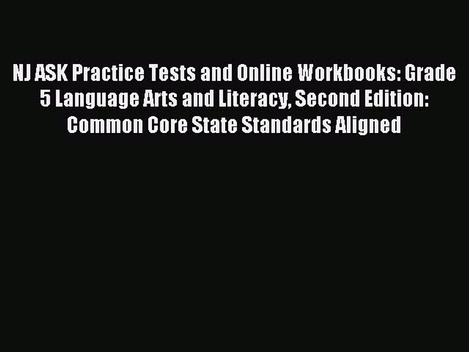 Read NJ ASK Practice Tests and Online Workbooks: Grade 5 Language Arts and Literacy Second