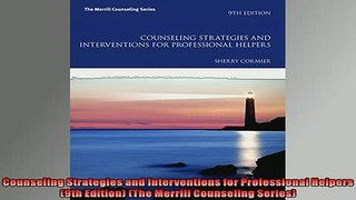 EBOOK ONLINE  Counseling Strategies and Interventions for Professional Helpers 9th Edition The  FREE BOOOK ONLINE