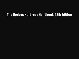 Read The Hodges Harbrace Handbook 18th Edition Ebook Free