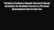 Read Thriving in College & Beyond: Research-Based Strategies for Academic Success & Personal