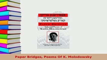 PDF  Paper Bridges Poems Of K Molodowsky  EBook