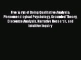 Read Five Ways of Doing Qualitative Analysis: Phenomenological Psychology Grounded Theory Discourse