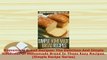 PDF  Homemade Bread Recipes The Delicious And Simple Goodness Of Homemade Bread In These Easy Read Online
