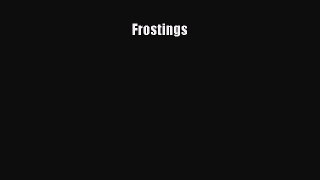 [DONWLOAD] Frostings  Full EBook