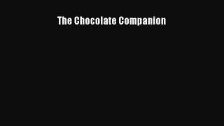 [DONWLOAD] The Chocolate Companion  Full EBook