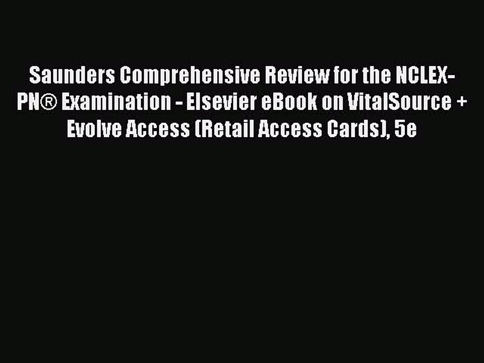 Read Saunders Comprehensive Review for the NCLEX-PN® Examination - Elsevier eBook on VitalSource