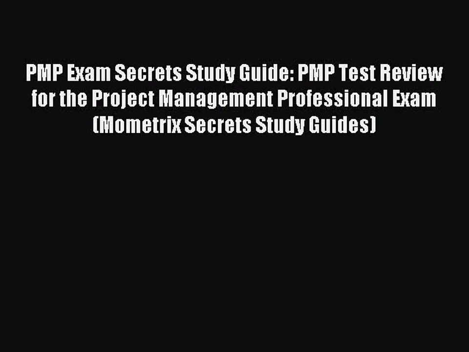Read PMP Exam Secrets Study Guide: PMP Test Review for the Project Management Professional