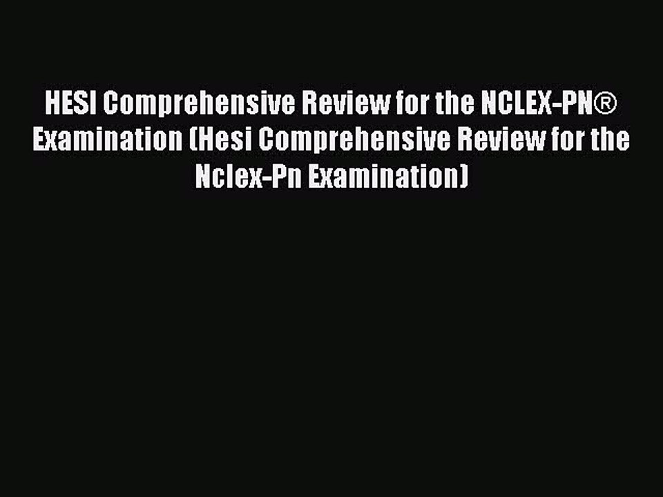 Read HESI Comprehensive Review for the NCLEX-PN® Examination (Hesi Comprehensive Review for