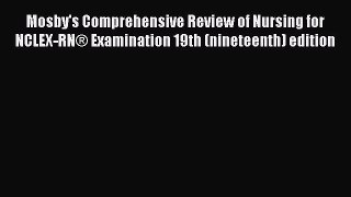 Download Mosby's Comprehensive Review of Nursing for NCLEX-RN® Examination 19th (nineteenth)