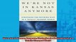 READ book  Were Not In Kansas Anymore Strategies for Retiring Rich in a Totally Changed World Free Online