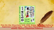 PDF  Fire On the Mountain 540599 Enjoy Santoka Haiku in Japanese Calligraphy  Sho Rica Ojara  Read Online