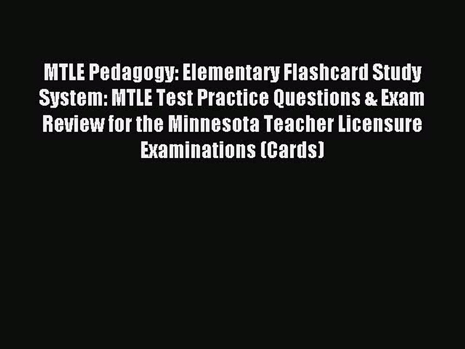 Read MTLE Pedagogy: Elementary Flashcard Study System: MTLE Test Practice Questions & Exam