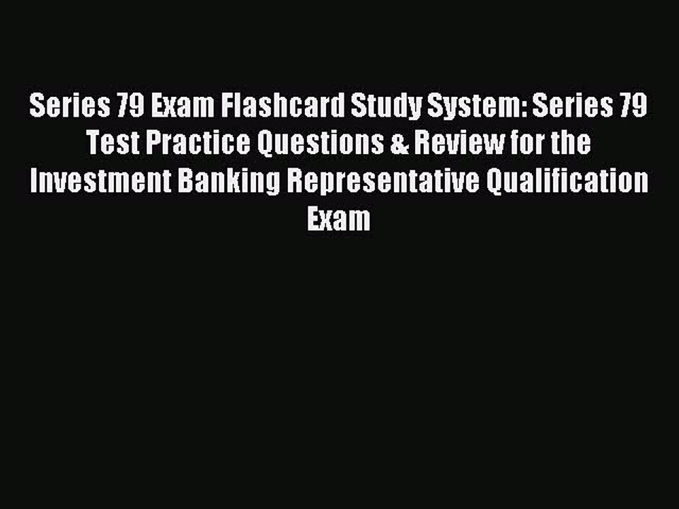 Read Series 79 Exam Flashcard Study System: Series 79 Test Practice Questions & Review for