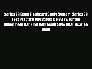 Read Series 79 Exam Flashcard Study System: Series 79 Test Practice Questions & Review for