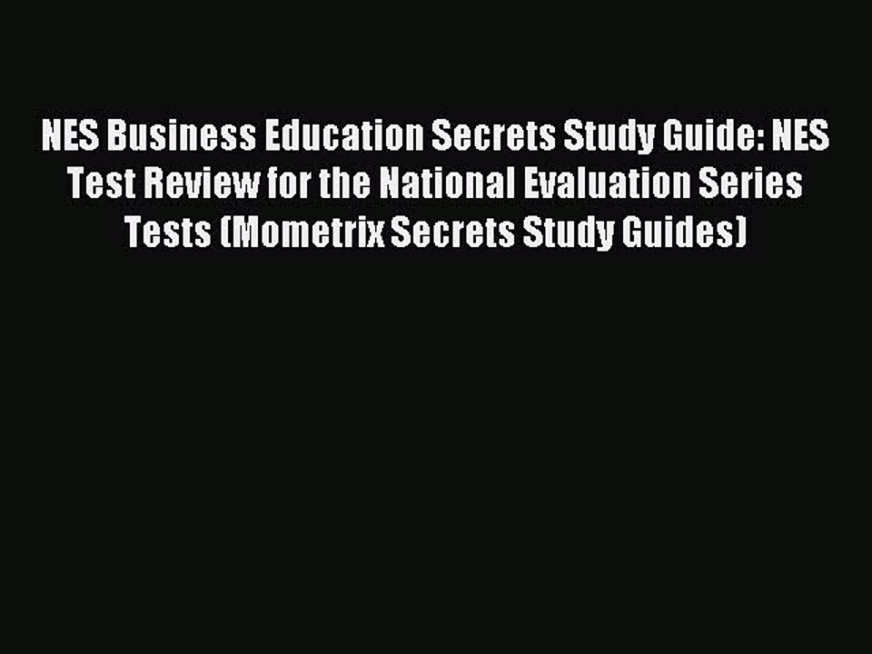 Read NES Business Education Secrets Study Guide: NES Test Review for the National Evaluation