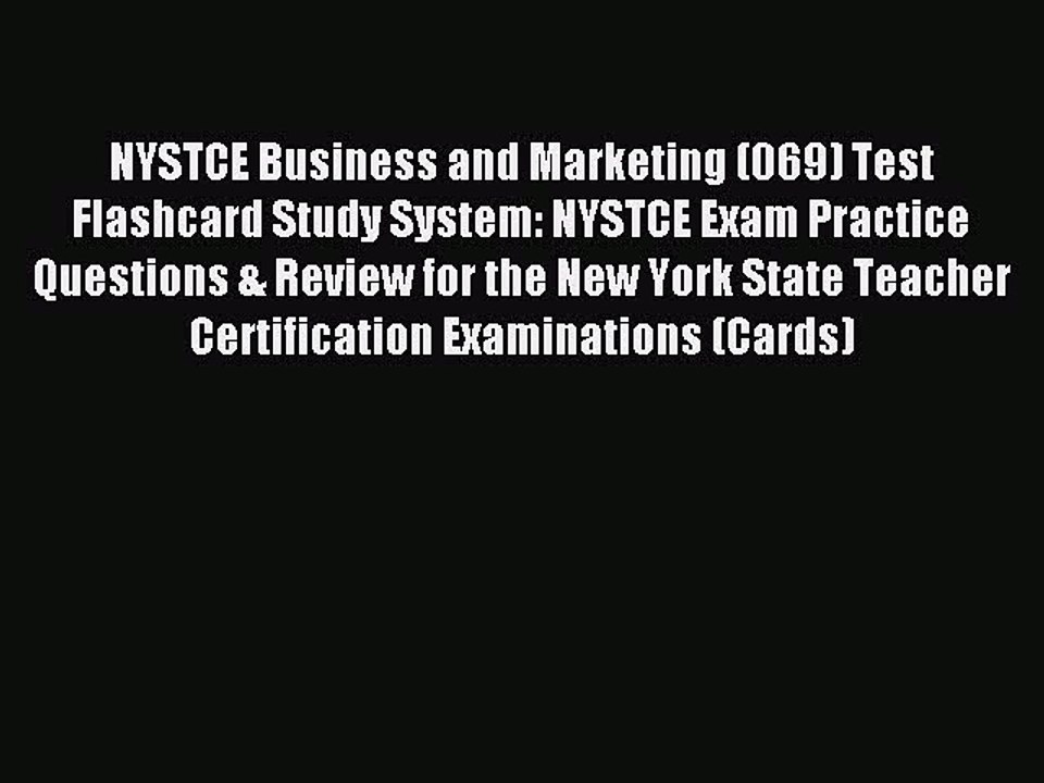 Read NYSTCE Business and Marketing (069) Test Flashcard Study System: NYSTCE Exam Practice