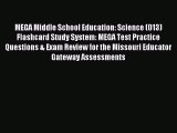 Read MEGA Middle School Education: Science (013) Flashcard Study System: MEGA Test Practice