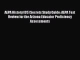 Read AEPA History (05) Secrets Study Guide: AEPA Test Review for the Arizona Educator Proficiency