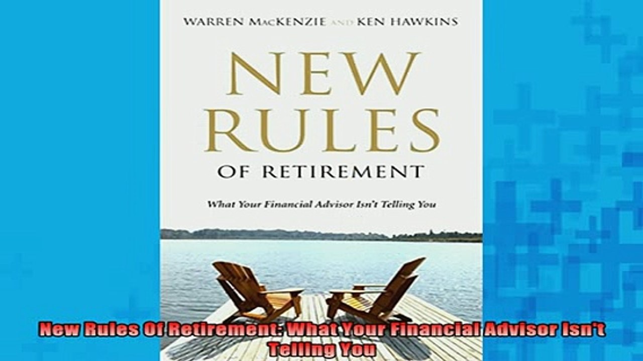 READ book  New Rules Of Retirement What Your Financial Advisor Isnt Telling You Free Online