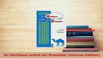 PDF  Im Hochhaus wohnt ein Dromedar German Edition  Read Online