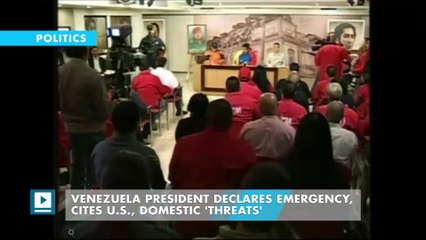 Venezuela president declares emergency, cites U.S., domestic 'threats'