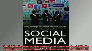 FREE EBOOK ONLINE  Social Media Master Manipulate And Dominate Social Media Marketing Facebook Twitter Full EBook