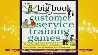 READ book  The Big Book of Customer Service Training Games Big Book Series Full EBook